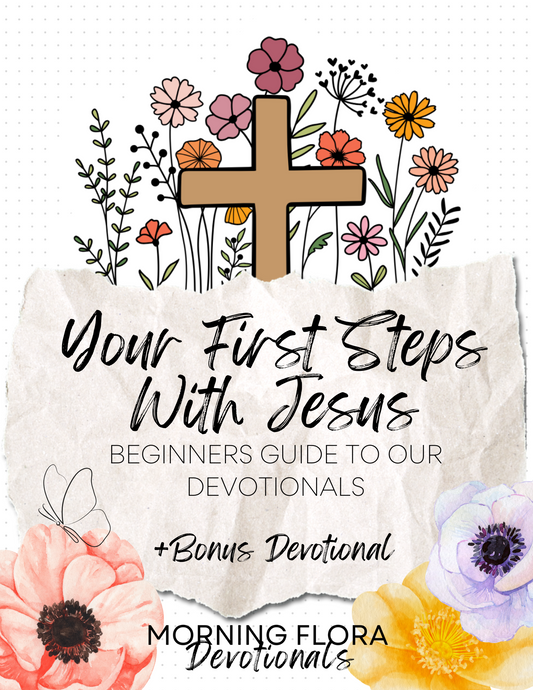Your First Steps with Jesus - Beginner Devotional
