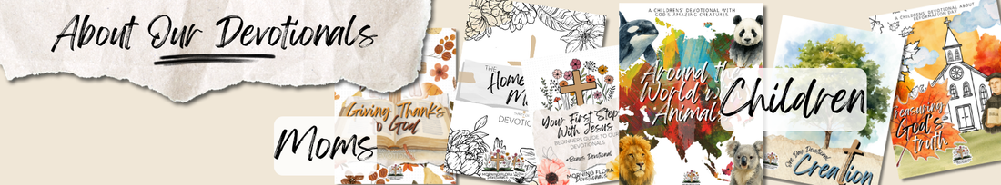 About Our Devotionals