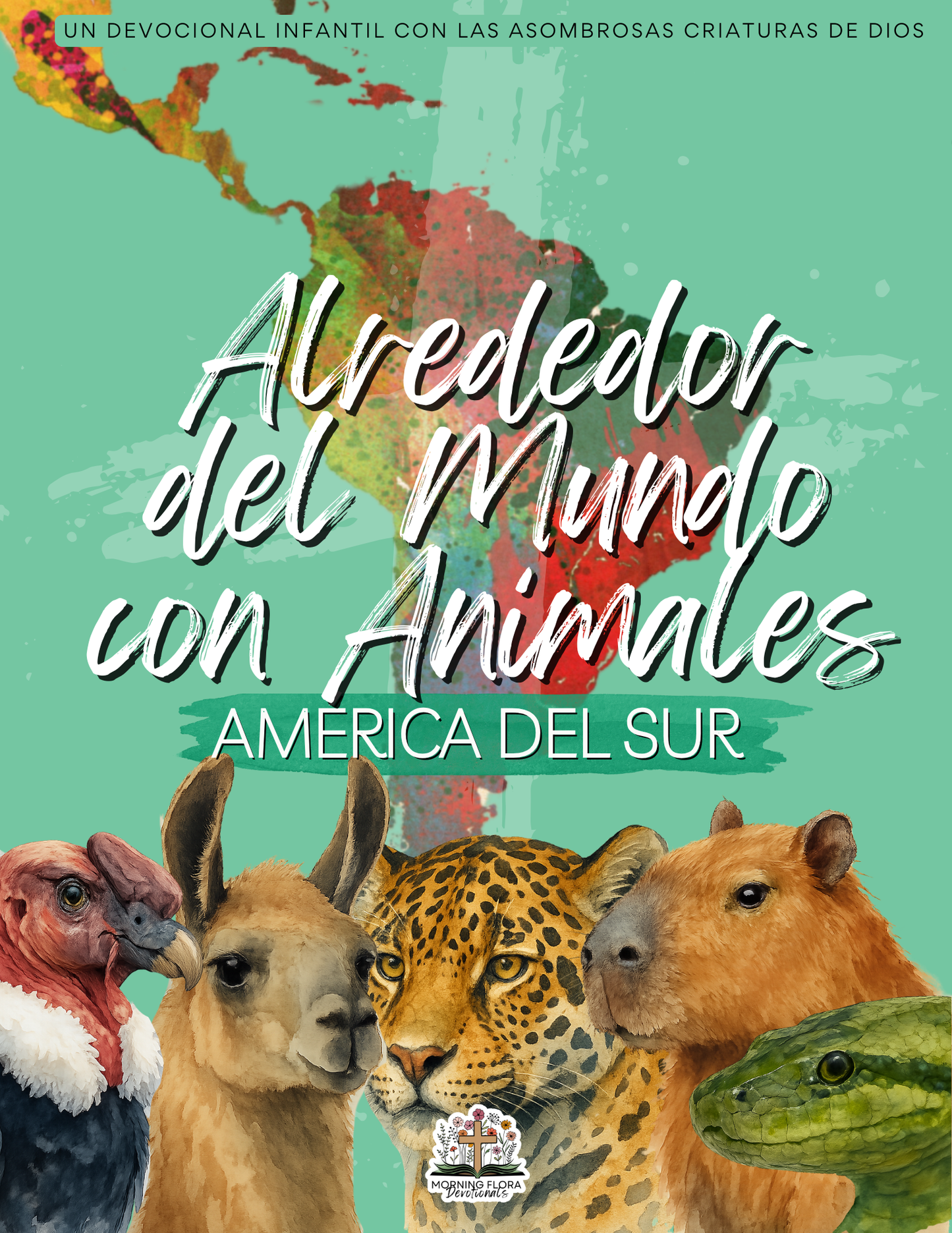 América del Sur - Alrededor del Mundo con Animales - Digital Devotional for Children