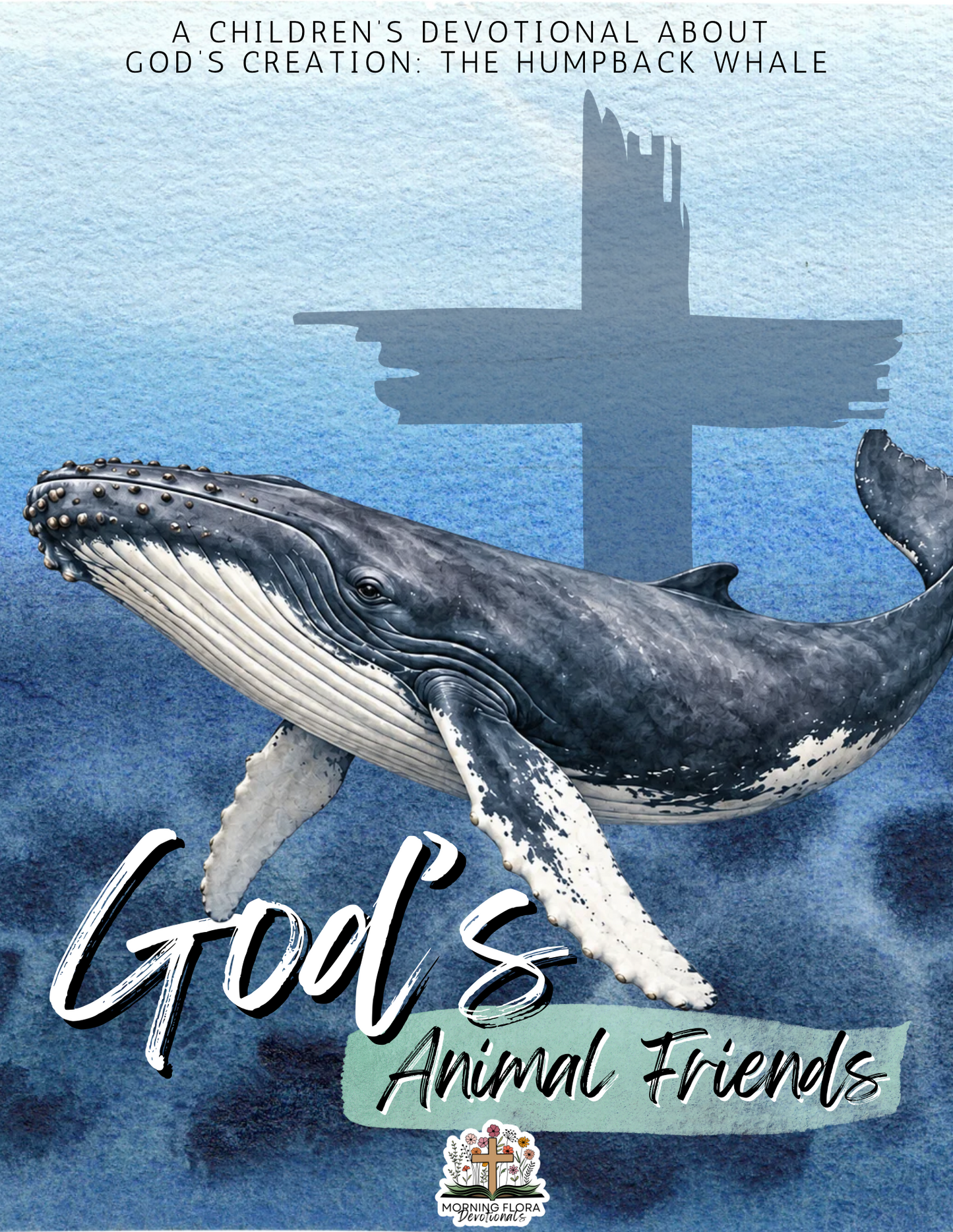 God’s Animal Friends - Humpback Whale